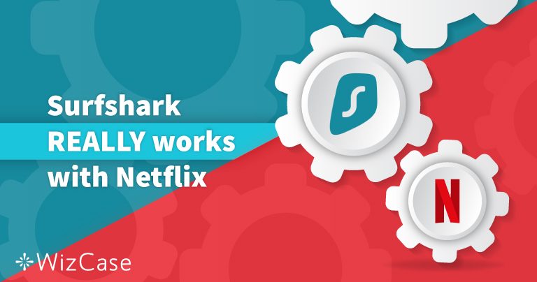 Surfshark con Netflix US (e altri paesi) – Testato nel  2026