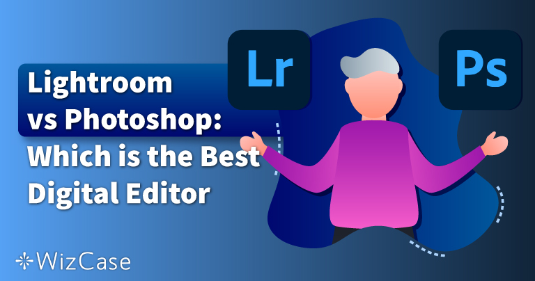Photoshop vs Lightroom: confronto 2025